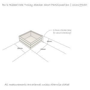 B1-6-Lacquered-Ribbed-Oak-Trolley-Stacker-short-Partitioned-box-212x199x80-Schematic B1/6 Lacquered Ribbed Oak Trolley Stacker short Partitioned box 212x198x80 Schematic