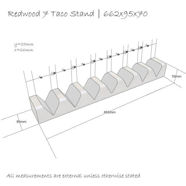 Redwood 7 slot taco holder 662x95x70 Schematic Redwood 7 slot taco holder 662x95x70 Schematic