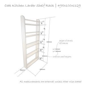 Oak Kitchen larder Shelf Rack 489x100x1129 schematic