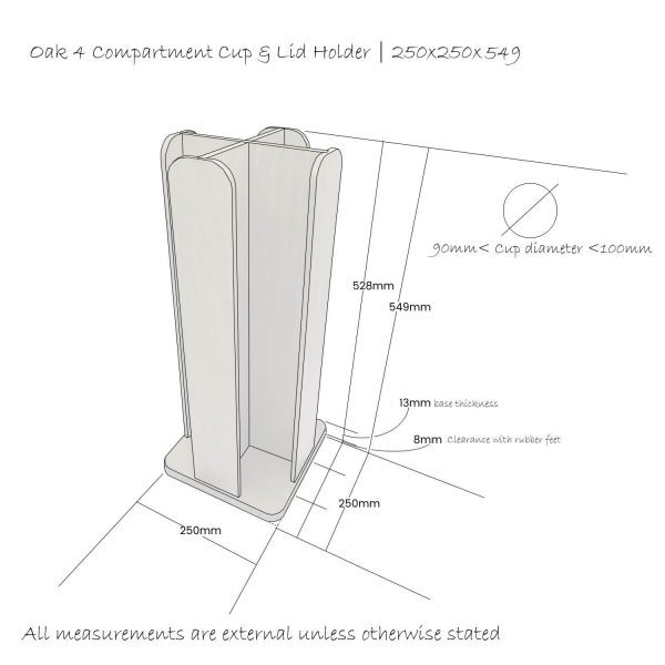 Oak 4 Compartment Cup & Lid Holder 250x250x549 Schematic Oak 4 Compartment Cup & Lid Holder 250x250x549 Schematic